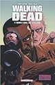 Walking Dead, Tome 7 : Dans l'oeil du cyclone