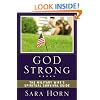 God Strong: The Military Wife's Spiritual Survival Guide