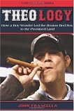 Theology: How a Boy Wonder Led the Red Sox to the Promised Land