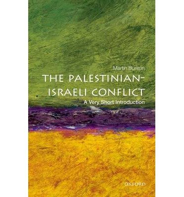 [(The Palestinian-Israeli Conflict: A Very Short Introduction)] [Author: Martin Bunton] published on (October, 2013)