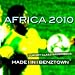 Africa 2010 (Football World Cup) - For Radio ? TV ? Podcast ? Movies ? Imaging