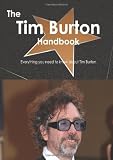 The Tim Burton Handbook - Everything you need to know about Tim Burton