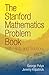 The Stanford Mathematics Problem Book: With Hints and Solutions (Dover Books on Mathematics)