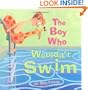 The Boy Who Wouldn't Swim