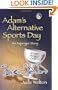 Adam's Alternative Sports Day: An Asperger Story