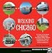 Walking Chicago: 31 Tours of the Windy City's Classic Bars, Scandalous Sites, Historic Architecture, Dynamic Neighborhoods, and Famous Lakeshore