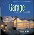 Garage: Reinventing the Place We Park: Reinventing the Place We Work