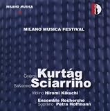 Milano Musica Festival 4: Kurtag, Sciarrino