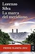 La marca del meridiano (Autores Espa�oles E Iberoamer.)