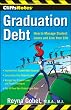 Graduation Debt: How to Manage Student Loans and Live Your Life (Cliffsnotes)