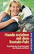 Hunde erziehen mit dem Kontakt-Pakt: So gelingt das Zusammenspiel von Mensch und Hund