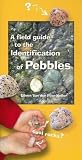 A Field Guide to the Identification of Pebbles (Field Guides of the Pacific Northwest)