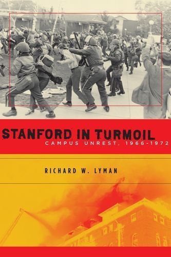 Stanford in Turmoil: Campus Unrest, 1966-1972 (Stanford General Books)