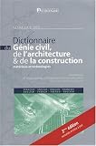 Revue MAISON DU DICTIONNAIRE  / Dictionnaire du génie civil, de l'architecture & de la construction français-anglais et anglais-français : Matériaux & technologies