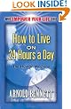 How to Live on 24 Hours a Day: With the Human Machine (Dover Empower Your Life)