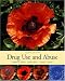 Drug Use and Abuse (with InfoTrac )