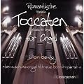 Romantische Toccaten f�r Orgel