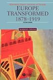 Europe Transformed: 1878-1919 (Blackwell Classic Histories of Europe)