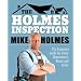 Holmes Inspection: The Essential Guide for Every Homeowner, Buyer and Seller