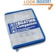 The Boating Companion: All You Need to Know for Life on the Water by Rob Beattie