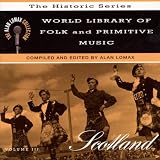World Library Of Folk & Primitive Music, Vol. 3: Scotland
