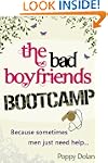 The Bad Boyfriends Bootcamp
