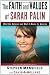 The Faith and Values of Sarah Palin