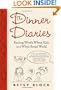 The Dinner Diaries: Raising Whole Wheat Kids in a White Bread World