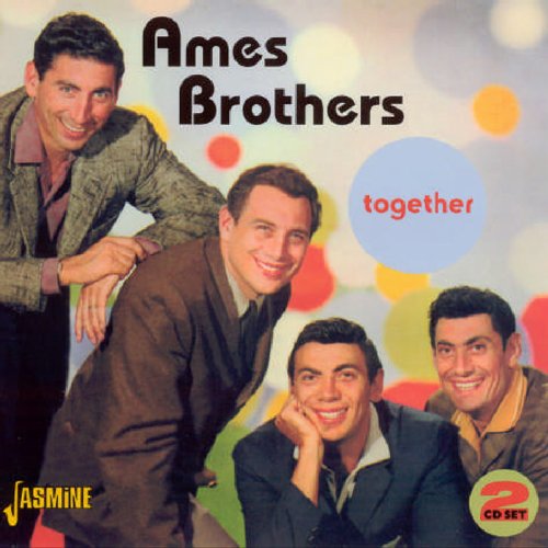 The Ames Brothers - Together [original Recordings Remastered] 2cd Set - Zortam Music