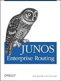 JUNOS Enterprise Routing: A Practical Guide to JUNOS Software and
Enterprise Certification