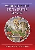Words for the Lent & Easter season