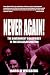 Never Again!: The Government Conspiracy in the JFK Assassination