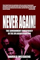 Never Again!: The Government Conspiracy in the JFK Assassination