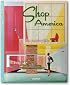 Shop America: Mid-Century Storefront Design, 1938-1950