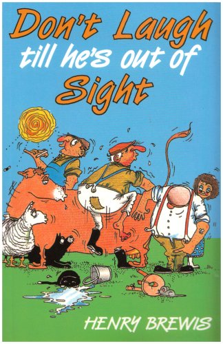 Don't Laugh Till He's Out of Sight