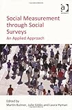 Social measurement through social surveys : an applied approach