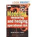 Modeling, Measuring and Hedging Operational Risk
