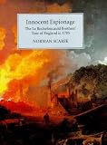 Innocent Espionage: The La Rochefoucauld Brothers' Tour of England in 1785 (Modern History) [Hardcover]