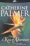 A Kiss of Adventure (Treasures of the Heart, No. 1)