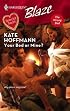 Your Bed Or Mine? (Harlequin Blaze)