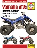Yamaha ATVs Banshee, Warrior and Raptor 350: 97 to 10 (Haynes Service and Repair Manual)