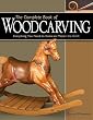 The Complete Book of Woodcarving: Everything You Need to Know to Master the Craft