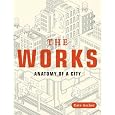 The Works: Anatomy of a City