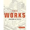 The Works: Anatomy of a City