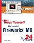 Sams Teach Yourself Macromedia Fireworks MX in 24 Hours (Sams Teach Yourself)