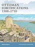 Ottoman fortifications 1300-1710