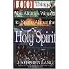 1,001 Things You Always Wanted to Know About the Holy Spirit