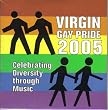Virgin Gay Pride 2005: Celebrating Diversity Through Music