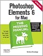 Photoshop Elements 6 for Mac: The Missing Manual