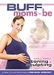 Buff Moms-to-Be - DVD